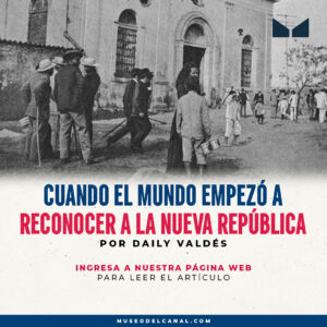 Cuando el mundo empezó a reconocer a la nueva república.